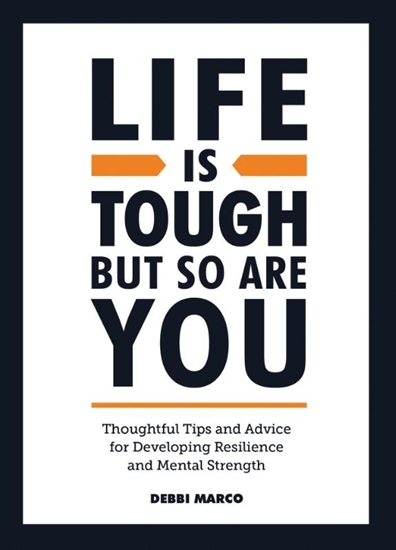 Afbeelding van Vie Life is Tough, But So Are You