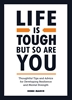 Afbeelding van Vie Life is Tough, But So Are You