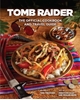 Afbeelding van Tomb Raider: The Official Cookbook and Travel Guide