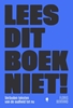 Afbeelding van Lees dit boek niet!