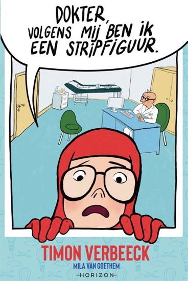 Afbeelding van Dokter, volgens mij ben ik een stripfiguur