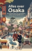 Afbeelding van Alles over Osaka