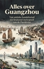 Afbeelding van Alles over Guangzhou