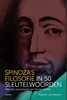 Afbeelding van Spinoza’s filosofie in 50 sleutelwoorden