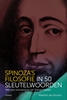 Afbeelding van Spinoza’s filosofie in 50 sleutelwoorden