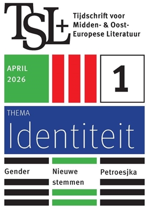 Afbeeldingen van TSL+ Tijdschrift voor Midden- en Oost-Europese Literatuur TSL+ 2026-1 Identiteit