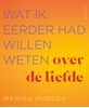 Afbeelding van Wat ik eerder had willen weten over de liefde