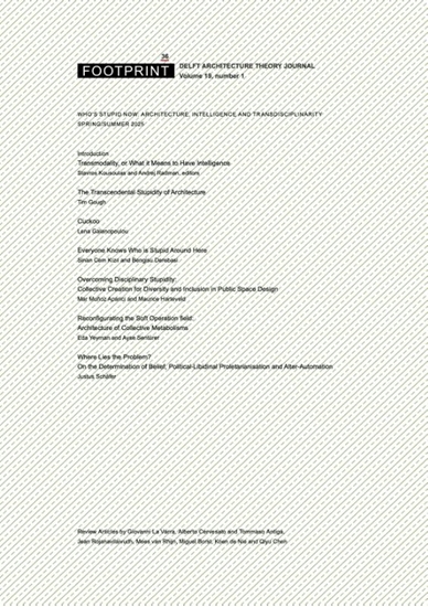 Afbeelding van Footprint Journal Footprint 36: Who’s Stupid Now: Architecture, Intelligence and Transdisciplinarity