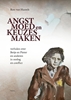 Afbeelding van Angst, moed en keuzes maken