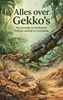 Afbeelding van Alles over Gekko's
