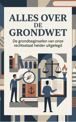 Afbeeldingen van Alles over de Grondwet