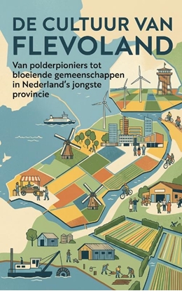 Afbeeldingen van De Cultuur van Flevoland