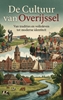 Afbeelding van De Cultuur van Overijssel