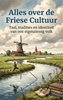 Afbeelding van Alles over de Friese Cultuur