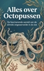Afbeelding van Alles over Octopussen