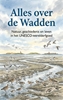 Afbeelding van Alles over de Wadden
