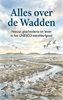 Afbeelding van Alles over de Wadden
