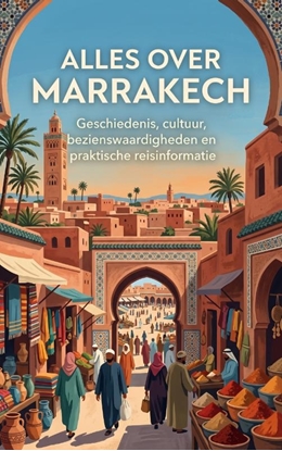 Afbeeldingen van Alles over Marrakech