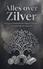 Afbeelding van Alles over Zilver
