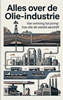 Afbeelding van Alles over de Olie-industrie