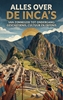 Afbeelding van Alles over de Inca's