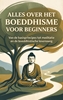 Afbeelding van Alles over het Boeddhisme voor Beginners