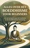 Afbeelding van Alles over het Boeddhisme voor Beginners