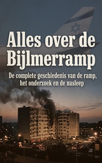 Afbeelding van Alles over de Bijlmerramp