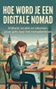Afbeelding van Hoe Word Je een Digitale Nomad