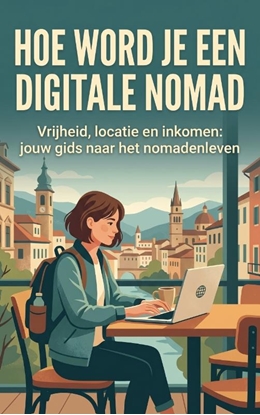 Afbeeldingen van Hoe Word Je een Digitale Nomad