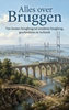 Afbeelding van Alles over Bruggen