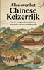 Afbeelding van Alles over het Chinese Keizerrijk