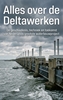 Afbeelding van Alles over de Deltawerken