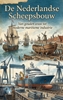 Afbeelding van De Nederlandse Scheepsbouw