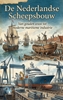 Afbeelding van De Nederlandse Scheepsbouw