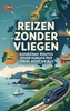 Afbeelding van Reizen Zonder Vliegen