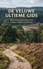 Afbeelding van De Veluwe Ultieme Gids