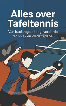 Afbeeldingen van Alles over Tafeltennis