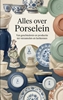Afbeelding van Alles over Porselein