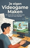 Afbeelding van Je eigen Videogame Maken
