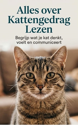 Afbeeldingen van Alles over Kattengedrag Lezen