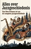 Afbeelding van Alles over Jazzgeschiedenis