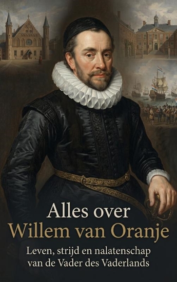 Afbeelding van Alles over Willem van Oranje