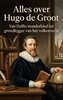 Afbeelding van Alles over Hugo de Groot