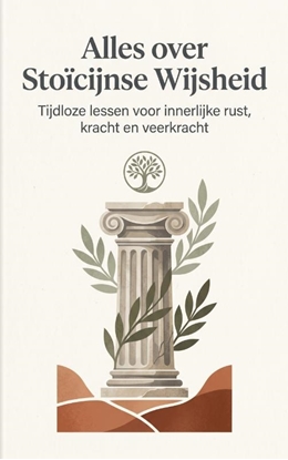 Afbeeldingen van Alles over Stoïcijnse Wijsheid