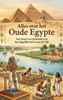 Afbeelding van Alles over het Oude Egypte