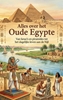 Afbeelding van Alles over het Oude Egypte
