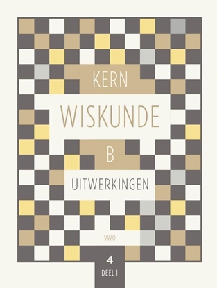 Afbeeldingen van KERN Wiskunde VWO B leerjaar 4 deel 1 Uitwerkingen