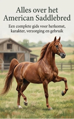Afbeeldingen van Alles over het American Saddlebred