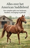 Afbeelding van Alles over het American Saddlebred